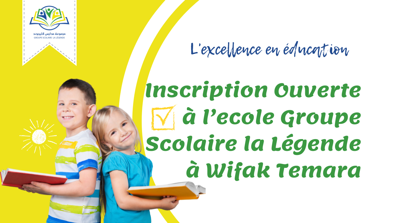 Groupe Scolaire la légende inscription maternelle , primaire, collège, lycée